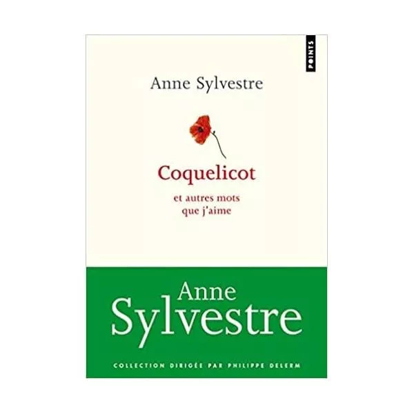 Coquelicot : et autres mots que j'aime