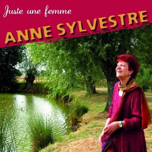 anne sylvestre juste une femme 2013